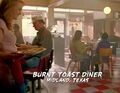 However, the episode text and the characters refer to it as the "Burnt Toast Diner".